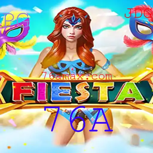 Descubra o Fascinante Mundo do Jogo 'Fiesta' com a Palavra-Chave 76A